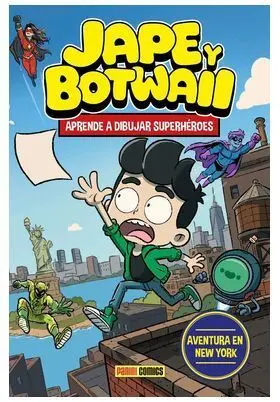 JAPE Y BOTWAII. APRENDE A DIBUJAR SUPERHÉROES JAPE Y BOTWAII. APRENDE A DIBUJAR SUPERHÉROES