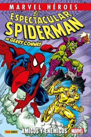 EL ESPECTACULAR SPIDERMAN DE GERRY CONWAY 03: AMIGOS Y ENEMIGOS