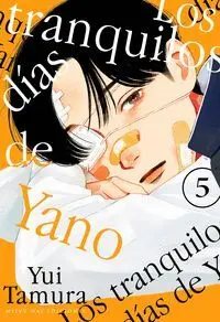 LOS TRANQUILOS DÍAS DE YANO 05