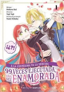 A LA CENTÉSIMA VA LA VENCIDA: 99 VECES EJECUTADA, UNA VEZ ENAMORADA 01