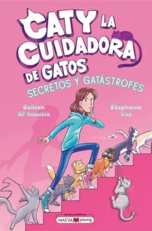 CATY LA CUIDADORA DE GATOS 03: SECRETOS Y GATÁSTROFES