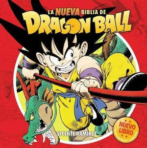 LA NUEVA BIBLIA DE DRAGON BALL