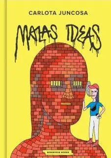 MALAS IDEAS