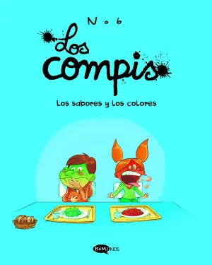 LOS COMPIS 02: LOS SABORES Y LOS COLORES