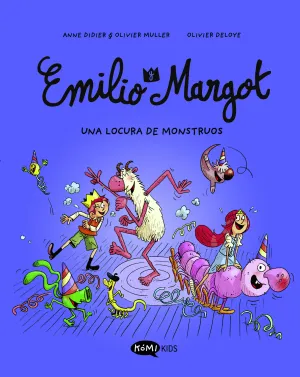 EMILIO Y MARGOT 07: UNA LOCURA DE MONSTRUOS