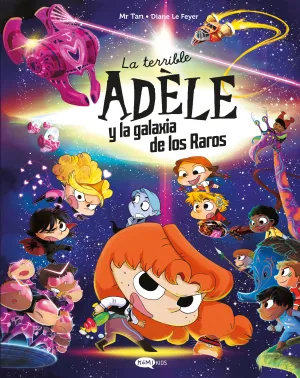 LA TERRIBLE ADÈLE EXTRA 02: ADÉLE Y LA GALAXIA DE LOS RAROS