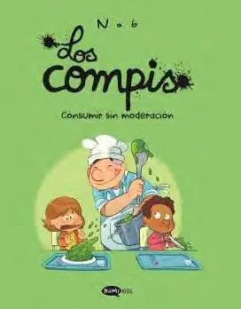 LOS COMPIS 03: CONSUMIR SIN MODERACIÓN