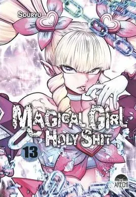 MAGICAL GIRL HOLY SHIT 13