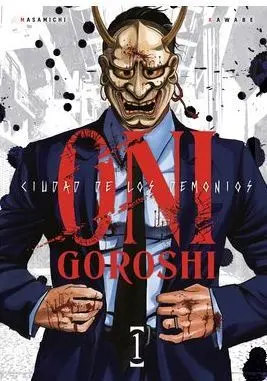 ONI-GOROSHI 01 CIUDAD DE LOS DEMONIOS