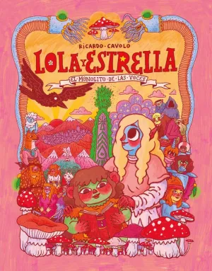 LOLA Y ESTRELLA 01. EL MONOLITO DE LAS VOCES LOLA Y ESTRELLA 01. EL MONOLITO DE LAS VOCES