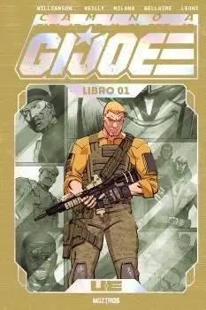 CAMINO A G. I. JOE 01 (EDICION Z DELUXE) CAMINO A G. I. JOE 01 (EDICION Z DELUXE)