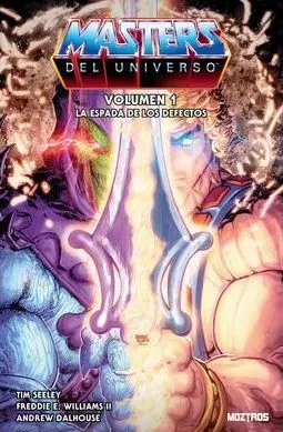 HE-MAN Y LOS MASTERS DEL UNIVERSO 01: LA ESPADA DE LOS DEFECTOS HE-MAN Y LOS MASTERS DEL UNIVERSO 01: LA ESPADA DE LOS DEFECTOS