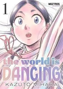 THE WORLD IS DANCING 01 THE WORLD IS DANCING 01