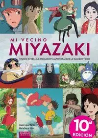 MI VECINO MIYAZAKI: EDICIÓN ACTUALIZADA
