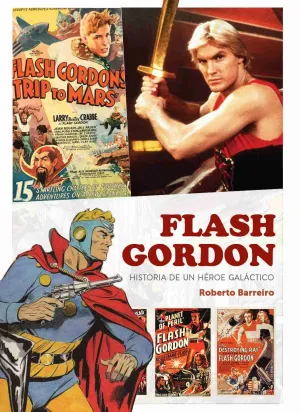 FLASH GORDON HISTORIA DE UN HÉROE GALÁCTICO