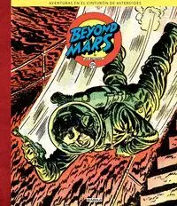 BEYOND MARS: AVENTURAS EN EL CINTURÓN DE ASTEROIDES BEYOND MARS: AVENTURAS EN EL CINTURÓN DE ASTEROIDES