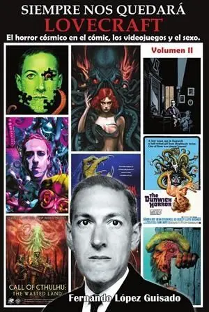 SIEMPRE NOS QUEDARA LOVECRAFT 02 EL HORROR COSMICO EN LOS CÓMICS