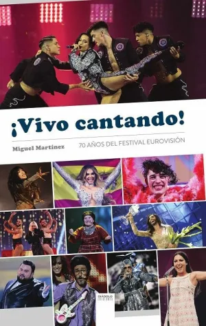 VIVO CANTANDO. 70 AÑOS DEL FESTIVAL DE EUROVISIÓN