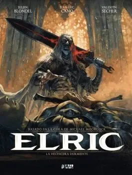 ELRIC 06: LA HECHICERA DURMIENTE ELRIC 06: LA HECHICERA DURMIENTE