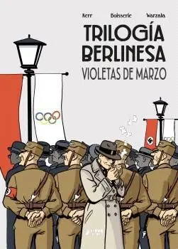 TRILOGIA BERLINESA 01: VIOLETAS DE MARZO