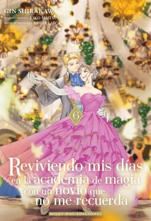REVIVIENDO MIS DÍAS EN LA ACADEMIA DE MAGIA CON UN NOVIO QUE NO ME RECUERDA 06