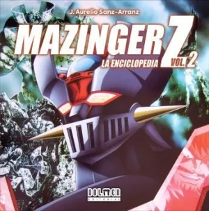 MAZINGER Z. ENCICLOPEDIA 02 (NUEVA EDICIÓN)
