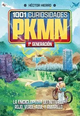 1001 CURIOSIDADES DE PKMN: PRIMERA GENERACIÓN