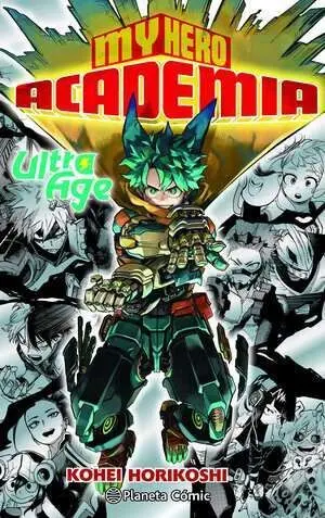 MY HERO ACADEMIA: ULTRA AGE FINAL GUIDE MY HERO ACADEMIA: ULTRA AGE FINAL GUIDE