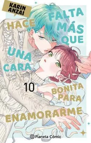 HACE FALTA MÁS QUE UNA CARA BONITA PARA ENAMORARME 10