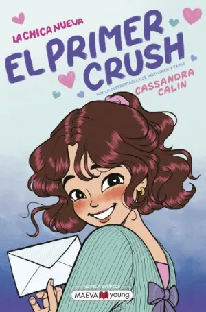 LA CHICA NUEVA 02 - EL PRIMER CRUSH