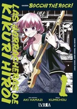 BOCCHI THE ROCK! 01 LAS BORRACHERAS DE KIKURI HIROI BOCCHI THE ROCK! 01 LAS BORRACHERAS DE KIKURI HIROI