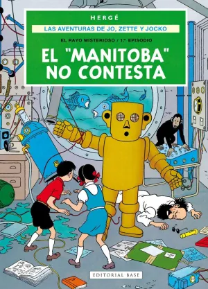 LAS AVENTURAS DE JO, ZETTE Y JOCKO 03: EL MANITOBA NO CONTESTA