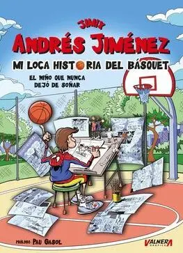 JIMIX. MI LOCA HISTORIA DEL BASQUET