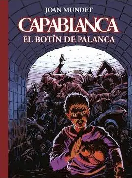 CAPABLANCA 06: EL BOTÍN DE PALANCA