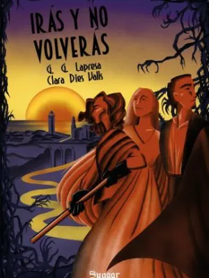 IRÁS Y NO VOLVERÁS