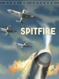 SPITFIRE. ALAS DE LEYENDA