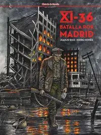 XI-36. BATALLA POR MADRID XI-36. BATALLA POR MADRID