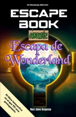 ESCAPE BOOK: ESCAPA DE WONDERLAND
