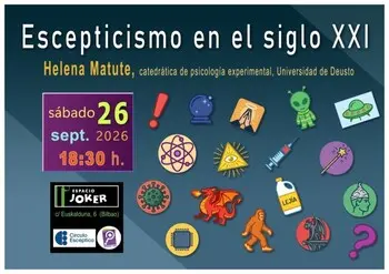 «Escepticismo en el siglo XXI» Charla de divulgación científica con Helena Matute